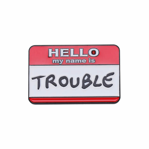 💐 Pin: Hello I’m Trouble