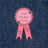 Pin: Cried But Did It Anyway • NEW