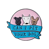 Pin: Can I Pet Your Dog • NEW