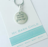 Bridle Charm: Inspirational ~ Never Never Give Up