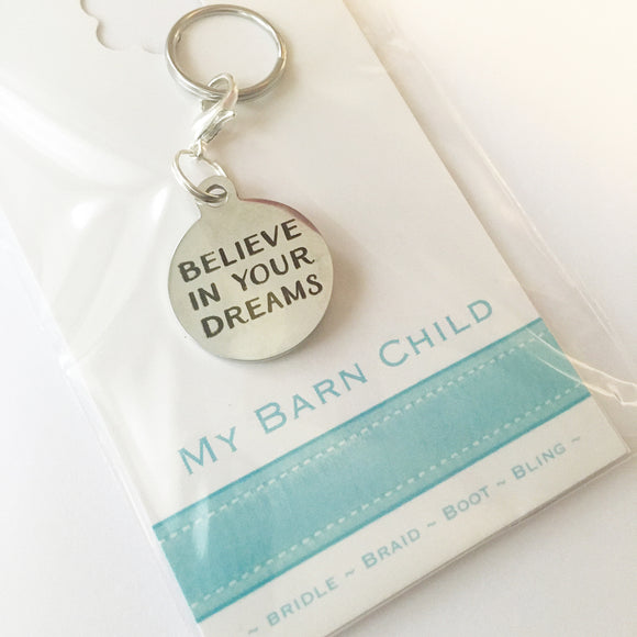 Bridle Charm: Inspirational ~ Believe In Your Dreams