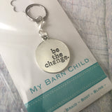 Bridle Charm: Inspirational ~ Be The Change