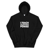 Unisex Hoodie: I Teach