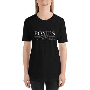 Short-Sleeve Unisex Tee: PONIES OVER EVERYTHING