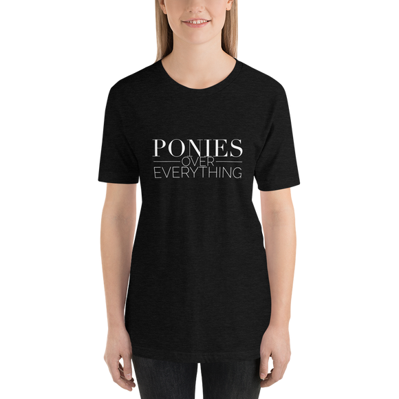 Short-Sleeve Unisex Tee: PONIES OVER EVERYTHING