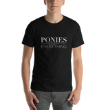 Short-Sleeve Unisex Tee: PONIES OVER EVERYTHING