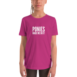 Youth Tee: Ponies Made Me Do It