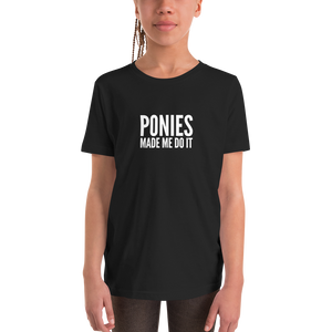Youth Tee: Ponies Made Me Do It